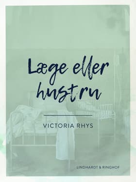 Læge eller hustru af Victoria Rhys