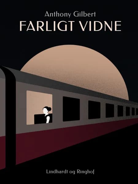 Farligt vidne af Anthony Gilbert