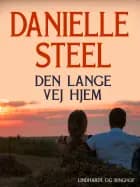 Den lange vej hjem af Danielle Steel