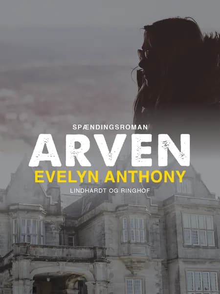 Arven af Evelyn Anthony