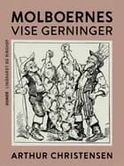 Molboernes vise gerninger af Arthur Christensen