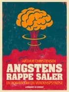 Angstens rappe såler. En roman om en verdenspsykose af Arthur Christensen