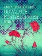 Udvalgte fortællinger. Bind 2