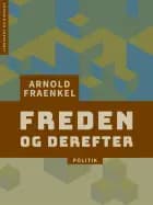 Freden - og derefter