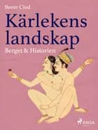 Kärlekens landskap 4: Berget & Historien