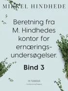 Beretning fra M. Hindhedes kontor for ernæringsundersøgelser. Bind 3