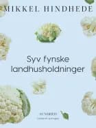 Syv fynske landhusholdninger