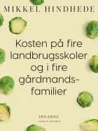 Kosten på fire landbrugsskoler og i fire gårdmandsfamilier