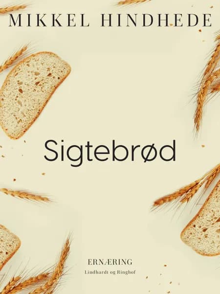 Sigtebrød af Mikkel Hindhede