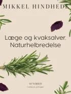 Læge og kvaksalver. Naturhelbredelse