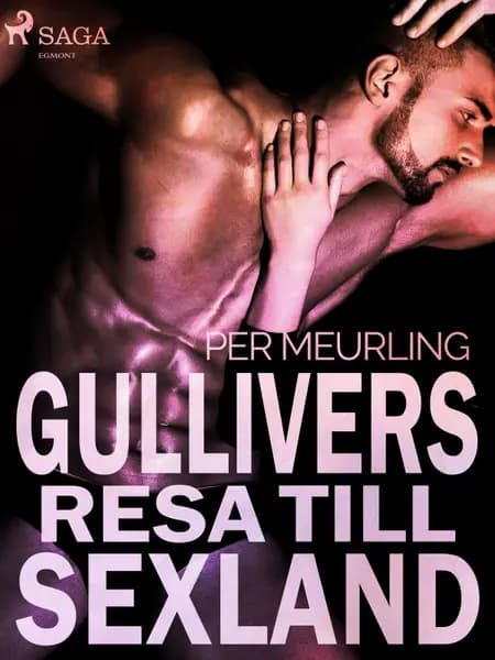 Gullivers resa till sexland af Per Meurling