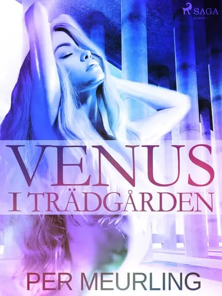 Venus i trädgården af Per Meurling