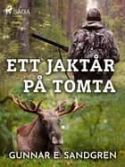 Ett jaktår på Tomta