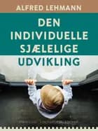 Den individuelle sjælelige udvikling af Alfred Lehmann