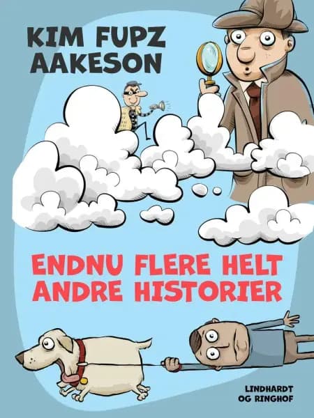 Endnu flere helt andre historier af Kim Fupz Aakeson