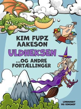 Uldheksen... og andre fortællinger af Kim Fupz Aakeson
