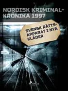 Svensk rättsapparat i nya kläder