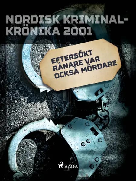 Eftersökt rånare var också mördare 