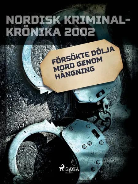 Försökte dölja mord genom hängning 