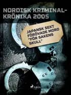Japansk sekt förövade mord ''för sakens skull''