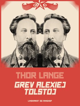 Grev Alexiej Tolstoj af Thor Lange