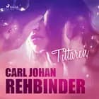 Tittaren af Carl Johan Rehbinder