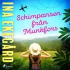 Schimpansen från Munkfors af Ina Ekegård
