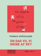 En dag vil vi grine af det
