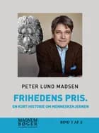 Frihedens pris. En kort historie om menneskehjernen af Peter Lund Madsen