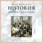 Mine romerske historier af Maria Helleberg