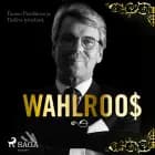 Wahlroos – Epävirallinen elämäkerta