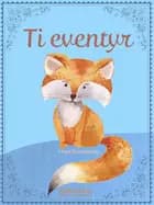 Ti eventyr