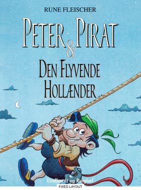 Peter Pirat & Den Flyvende Hollænder af Rune Fleischer