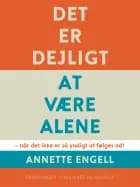 Det er dejligt at være alene