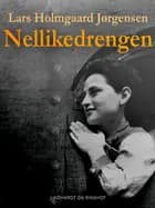 Nellikedrengen af Lars Holmgaard Jørgensen
