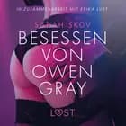 Besessen von Owen Gray: Erika Lust-Erotik