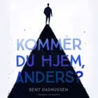 Kommer du hjem, Anders?