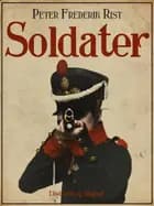 Soldater af Peter Frederik Rist