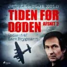 Tiden før døden: Afsnit 2 af Jesper Bugge Kold