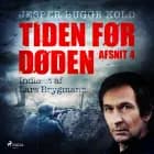 Tiden før døden: Afsnit 4 af Jesper Bugge Kold