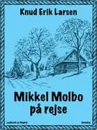 Mikkel Molbo på rejse