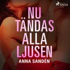 Nu tändas alla ljusen af Anna Sandén