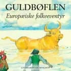 Guldbøflen. Europæiske folkeeventyr