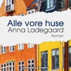 Alle vore huse