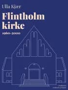 Flintholm kirke 1960-2000