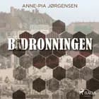 Bidronningen af Anne-Pia Jørgensen
