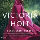 Främlingen i skogen af Victoria Holt