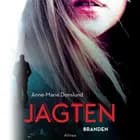 Jagten - Branden af Anne-Marie Donslund