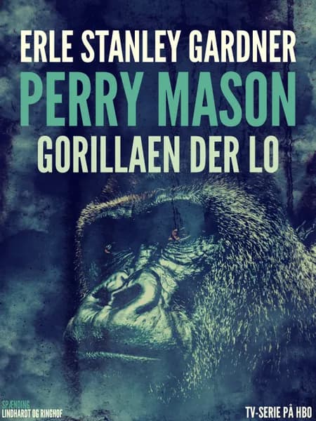 Perry Mason: Gorillaen der lo af Erle Stanley Gardner