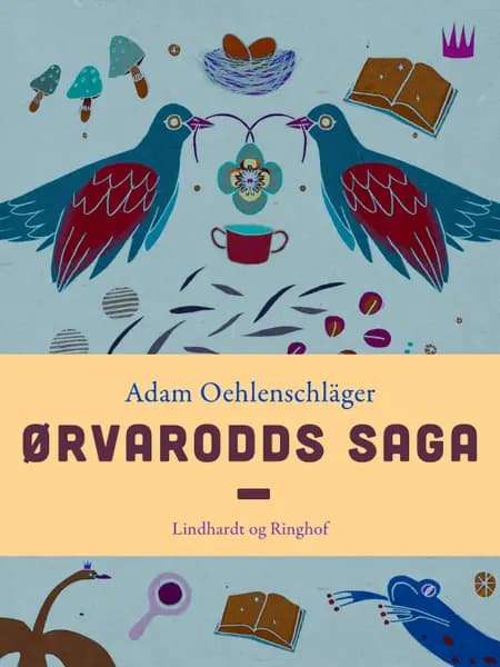 Ørvarodds Saga af Adam Oehlenschläger